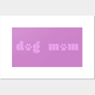 Dog Mom - Pink Posters and Art